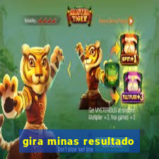 gira minas resultado